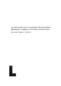 La Santa Sede ante la revolución liberal española: diplomacia y política en el Trienio constitucional / Germán Ramírez Aledón | Biblioteca Virtual Miguel de Cervantes