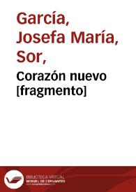 Corazón nuevo [fragmento] | Biblioteca Virtual Miguel de Cervantes