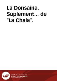 La Donsaina. Suplement... de "La Chala". | Biblioteca Virtual Miguel de Cervantes