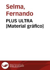 PLUS ULTRA [Material gráfico] | Biblioteca Virtual Miguel de Cervantes