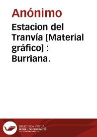 Estacion del Tranvía [Material gráfico] : Burriana. | Biblioteca Virtual Miguel de Cervantes