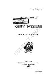Más información sobre Disposiciones de exportación y destazo de ganado : desde el año de 1876 a 1889