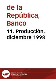11. Producción, diciembre 1998 | Biblioteca Virtual Miguel de Cervantes