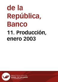 11. Producción, enero 2003 | Biblioteca Virtual Miguel de Cervantes