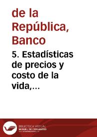 5. Estadísticas de precios y costo de la vida, diciembre 1962 | Biblioteca Virtual Miguel de Cervantes