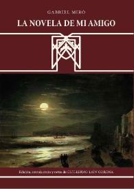 La novela de mi amigo / Gabriel Miró | Biblioteca Virtual Miguel de Cervantes