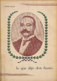 Lo que dijo don Fausto : (aporte a la biografía de Juan Ramón Molina) / Arturo Oquelí | Biblioteca Virtual Miguel de Cervantes