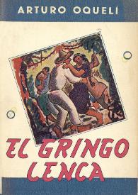 El gringo lenca / Arturo Oquelí | Biblioteca Virtual Miguel de Cervantes
