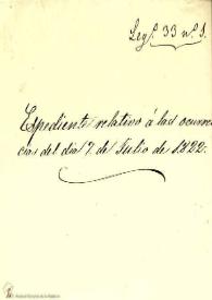 Expediente relativo a las ocurrencias del día 7 de julio de 1822 | Biblioteca Virtual Miguel de Cervantes