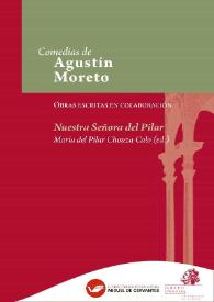 Nuestra Señora del Pilar / La primera jornada de Don Sebastian de Villaviciosa. La segunda de Don Juan de Matos. La tercera de Don Agustin Moreto | Biblioteca Virtual Miguel de Cervantes