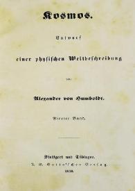 Kosmos. Entwurf einer physischen Weltbeschreibung. Bierter band / von Alexander von Humboldt | Biblioteca Virtual Miguel de Cervantes