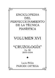 Volumen XVI. Cruzología, Op.50 /  Luis Félix Parodi Ortega | Biblioteca Virtual Miguel de Cervantes