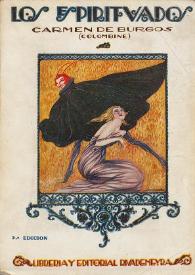 Los espirituados : (novela)  / Carmen de Burgos Seguí (Colombine) | Biblioteca Virtual Miguel de Cervantes