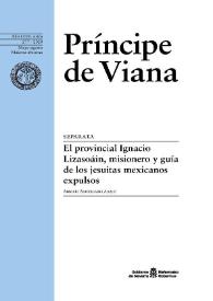 El provincial Ignacio Lizasoáin, misionero y guía de los jesuitas mexicanos expulsos / Antonio Astorgano Abajo | Biblioteca Virtual Miguel de Cervantes