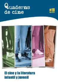 Quaderns de Cine. Núm. 18, Any 2022: El cine y la literatura infantil y juvenil | Biblioteca Virtual Miguel de Cervantes
