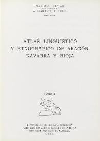 Atlas lingüístico y etnográfico de Aragón, Navarra y Rioja. Tomo IX / Redactado por Manuel Alvar ; con la colaboración de A. Llorente, T. Buesa y Elena Alvar | Biblioteca Virtual Miguel de Cervantes