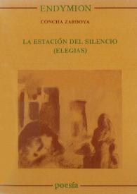 La estación del silencio (Elegías) / Concha Zardoya | Biblioteca Virtual Miguel de Cervantes