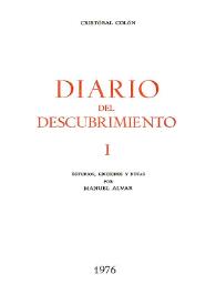 Diario del descubrimiento. Tomo I / Cristóbal Colón ; estudios, ediciones y notas por Manuel Alvar | Biblioteca Virtual Miguel de Cervantes