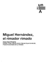 Miguel Hernández, el rimador rimado / Alexis Díaz-Pimienta | Biblioteca Virtual Miguel de Cervantes