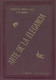 Arte de la elegancia / Arreglado por Carmen de Burgos (Colombine) | Biblioteca Virtual Miguel de Cervantes