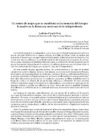 Un rostro de mujer que se manifiesta en la memoria del tiempo: la madre en la literatura mexicana de la independencia / Ludivina Cantú Ortiz     | Biblioteca Virtual Miguel de Cervantes
