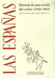 Las Españas : historia de una revista del exilio (1946-1963) / James Valender, Gabriel Rojo Leyva | Biblioteca Virtual Miguel de Cervantes