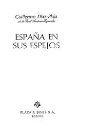 España en sus espejos / Guillermo Díaz-Plaja | Biblioteca Virtual Miguel de Cervantes