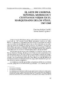 El arte de usurpar. Señores, moriscos y cristianos viejos en el Marquesado de los Vélez, 1567-1568 / Francisco Andújar Castillo, Manuel Barrios Aguilera | Biblioteca Virtual Miguel de Cervantes