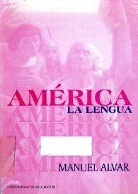 América: la lengua / Manuel Alvar | Biblioteca Virtual Miguel de Cervantes
