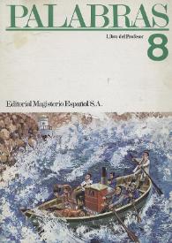 Palabras. Libro del profesor. Curso 8 / Guillermo Díaz-Plaja, Arturo Medina | Biblioteca Virtual Miguel de Cervantes