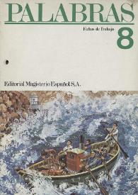 Palabras. Libro de trabajo. Curso 8 / Guillermo Díaz-Plaja, Arturo Medina | Biblioteca Virtual Miguel de Cervantes