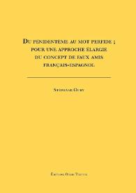 Du Pénindentème au mot perfide ; por une approche élargie du concept de faux amis français-espagnol / Stéphane Oury | Biblioteca Virtual Miguel de Cervantes
