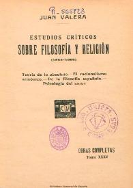 Obras completas de Juan Valera. Tomo 35. Estudios críticos sobre filosofía y religión (1863-1888) / Juan Valera | Biblioteca Virtual Miguel de Cervantes