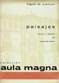 Paisajes / Miguel de Unamuno ; estudio y edición de Manuel Alvar | Biblioteca Virtual Miguel de Cervantes