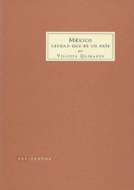 México ciudad que es un país [Fragmento] / Vicente Quirarte | Biblioteca Virtual Miguel de Cervantes