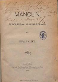 Manolín : novela original / por Eva Canel | Biblioteca Virtual Miguel de Cervantes