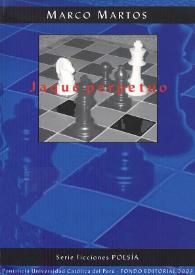 Jaque perpetuo / Marco Martos | Biblioteca Virtual Miguel de Cervantes