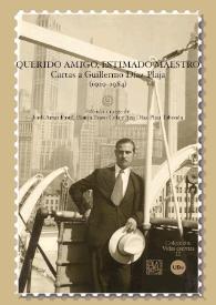 Querido amigo, estimado maestro : cartas a Guillermo Díaz-Plaja (1929-1984)  / Guillermo Díaz-Plaja ; edición a cargo de Ana Díaz-Plaja Taboada, Jordi Amat Fusté y Blanca Bravo Cela | Biblioteca Virtual Miguel de Cervantes